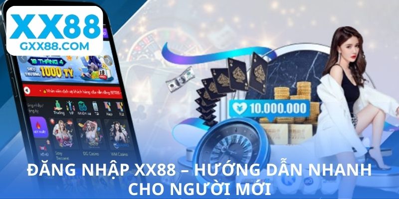 Đăng nhập XX88 – hướng dẫn nhanh cho người mới