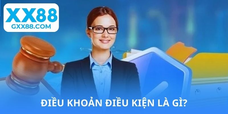 Điều khoản điều kiện là gì?