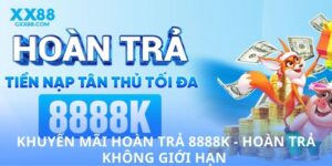 Khuyến mãi hoàn trả 8888K - Hoàn trả không giới hạn 