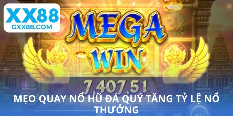 Mẹo quay nổ hũ đá quý tăng tỷ lệ nổ thưởng