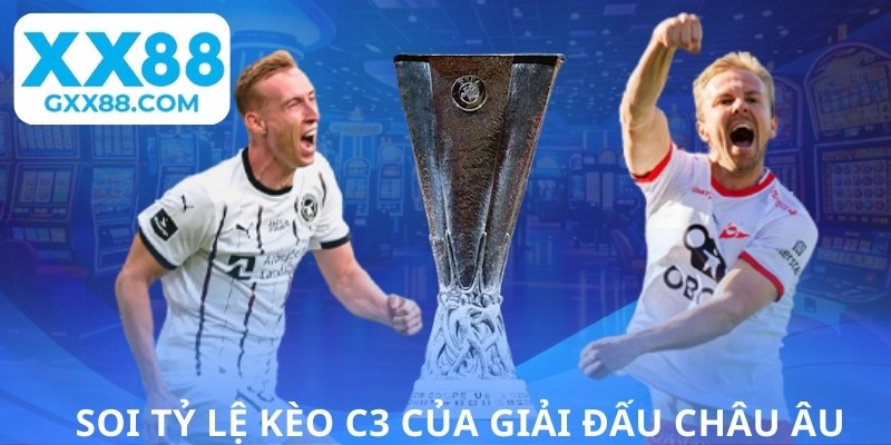 Soi tỷ lệ kèo C3 của giải đấu châu Âu