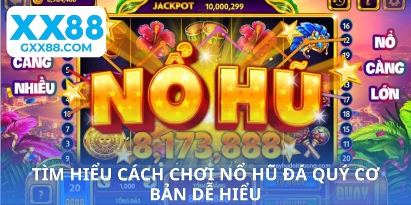 Tìm hiểu cách chơi nổ hũ đá quý cơ bản dễ hiểu