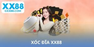 Xóc Đĩa XX88 - Kinh nghiệm cược an toàn làm chủ mọi ván đấu